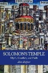 Solomon's Temple - Myth, Conflict, and Faith