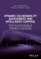 Dynamic Vulnerability Assessment and Intelligent Control - For Sustainable Power Systems