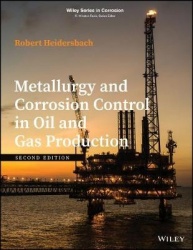Metallurgy and Corrosion Control in Oil and Gas Production