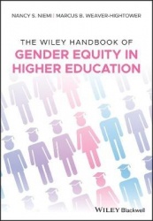 The Wiley Handbook of Gender Equity in Higher Education