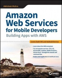 Amazon Web Services for Mobile Developers - Building Apps with AWS