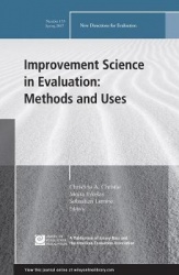 Improvement Science in Evaluation: Methods and Uses - New Directions for Evaluation, Number 153
