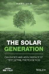The Solar Generation - Childhood and Adolescence of Terrestrial Photovoltaics