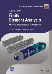 Finite Element Analysis - Method, Verification and Validation