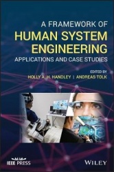 A Framework of Human Systems Engineering - Applications and Case Studies