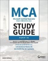 MCA Microsoft Certified Associate Azure Administrator Study Guide - Exam AZ-104