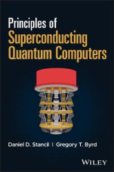 Principles of Superconducting Quantum Computers