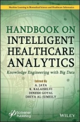 Handbook on Intelligent Healthcare Analytics - Knowledge Engineering with Big Data