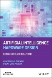 Artificial Intelligence Hardware Design - Challenges and Solutions
