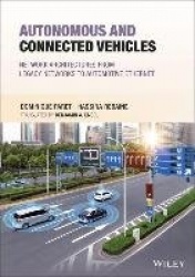 Autonomous and Connected Vehicles - Network Architectures from Legacy Networks to Automotive Ethernet