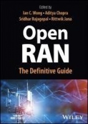 Open RAN - The Definitive Guide