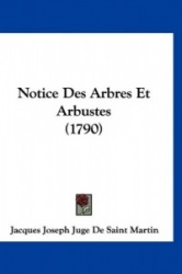 Notice Des Arbres Et Arbustes (1790)