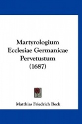 Martyrologium Ecclesiae Germanicae Pervetustum (1687)