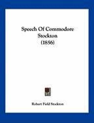Speech of Commodore Stockton (1856)
