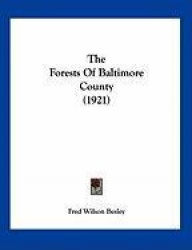 The Forests of Baltimore County (1921)