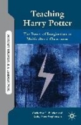 Teaching Harry Potter : The Power of Imagination in Multicultural Classrooms