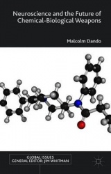 Neuroscience and the Future of Chemical-Biological Weapons