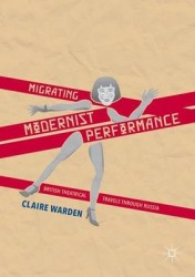 Migrating Modernist Performance : British Theatrical Travels Through Russia