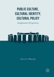 Public Culture, Cultural Identity, Cultural Policy - Comparative Perspectives