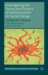 Interrogating the Theory and Practice of Communication for Social Change : The Basis For a Renewal