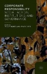 Corporate Responsibility - Social Action, Institutions and Governance