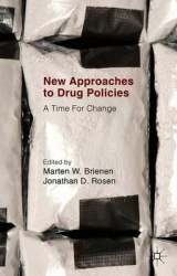 New Approaches to Drug Policies : A Time For Change