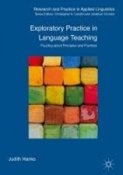 Exploratory Practice in Language Teaching - Puzzling About Principles and Practices