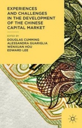 Experiences and Challenges in the Development of the Chinese Capital Market