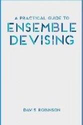 A Practical Guide to Ensemble Devising