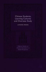 Chinese Students, Learning Cultures and Overseas Study
