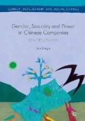 Gender, Sexuality and Power in Chinese Companies : Beauties at Work
