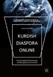 Kurdish Diaspora Online - From Imagined Community to Managing Communities