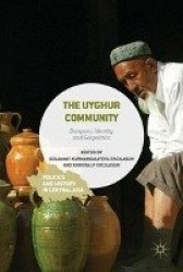 The Uyghur Community - Diaspora, Identity and Geopolitics