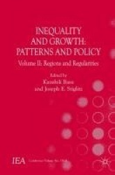 Inequality and Growth: Patterns and Policy - Volume II: Regions and Regularities