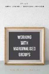 Working with Marginalised Groups - From Policy to Practice