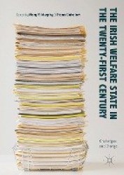 The Irish Welfare State in the Twenty-First Century : Challenges and Change