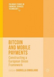 Bitcoin and Mobile Payments - Constructing a European Union Framework