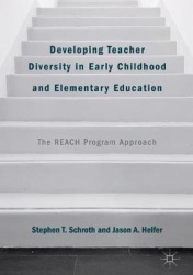 Developing Teacher Diversity in Early Childhood and Elementary Education - The REACH Program Approach