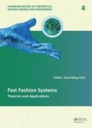 Fast Fashion Systems - Theories and Applications