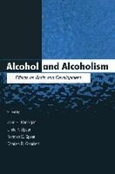 Alcohol and Alcoholism - Effects on Brain and Development
