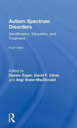Autism Spectrum Disorders - Identification, Education, and Treatment