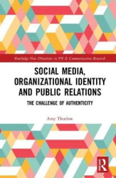 Social Media, Organizational Identity and Public Relations - The Challenge of Authenticity