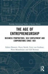 The Age of Entrepreneurship - Business Proprietors, Self-employment and Corporations Since 1851