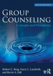 Group Counseling - Concepts and Procedures