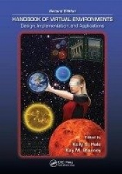 Handbook of Virtual Environments - Design, Implementation, and Applications, Second Edition