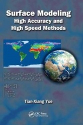 Surface Modeling - High Accuracy and High Speed Methods