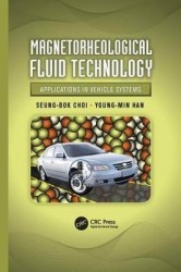 Magnetorheological Fluid Technology - Applications in Vehicle Systems