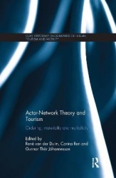 Actor-Network Theory and Tourism - Ordering, Materiality and Multiplicity