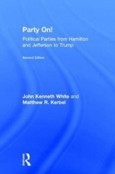 Party On! - Political Parties from Hamilton and Jefferson to Trump