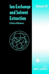 Ion Exchange and Solvent Extraction - A Series of Advances, Volume 20
